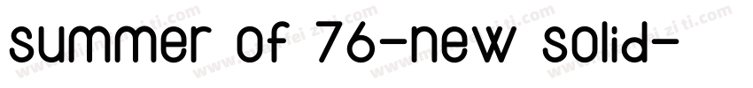 summer of 76-new solid字体转换